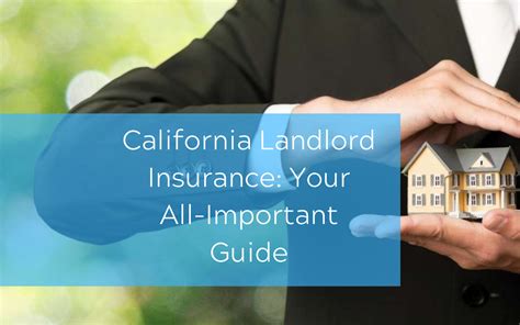 California Landlord Insurance .